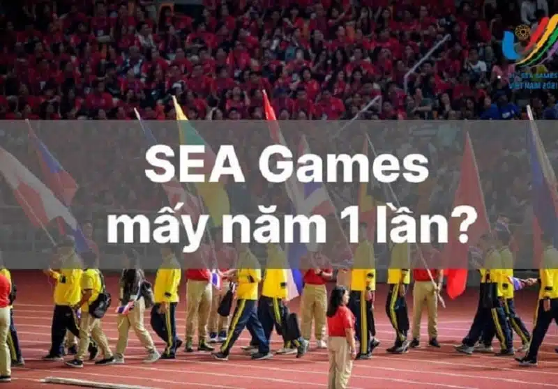 SEA Games mấy năm 1 lần?